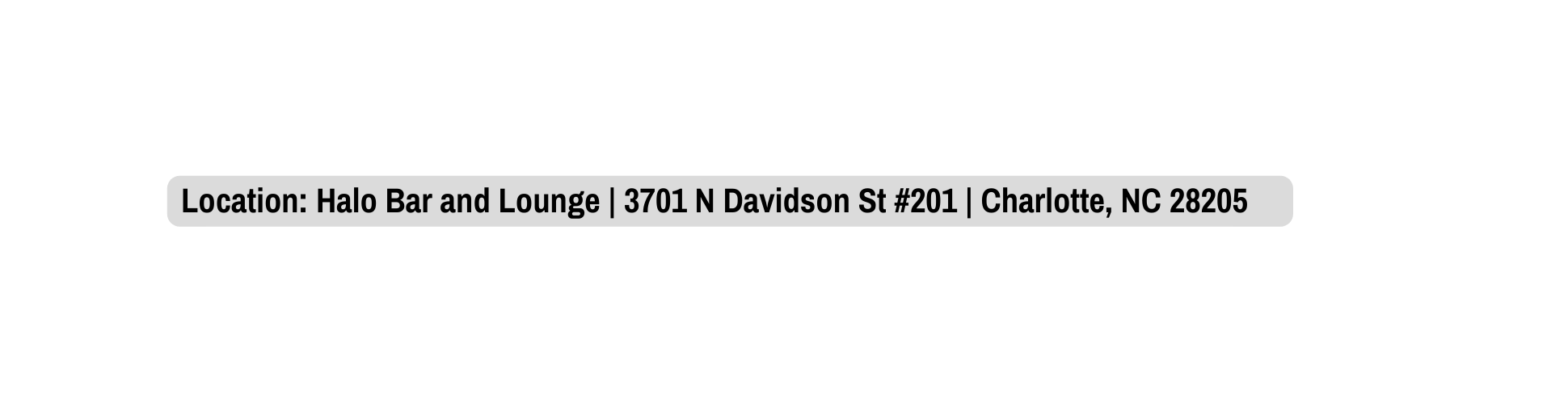 Location Halo Bar and Lounge 3701 N Davidson St 201 Charlotte NC 28205